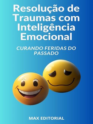 cover image of Resolução de Traumas com Inteligência Emocional